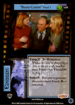 #106 "Band Candy" Part 1